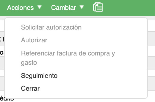 Menú Acciones desplegado mostrando las opciones Solicitar autorización, Autorizar, Referenciar factura de compra y gasto, Seguimiento y Cerrar.