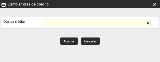 Ventana Cambiar días de crédito con un campo numérico para capturar la nueva cantidad de días y los botones Aceptar y Cancelar.