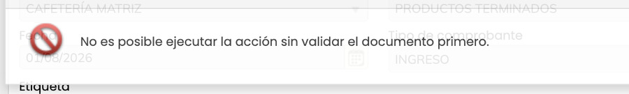 Mensaje de Crol ERP con el texto No es posible ejecutar la acción sin validar el documento primero.