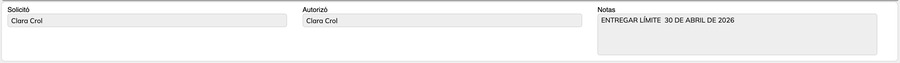 Campos inferiores de la requisición con Solicitó Clara Crol, Autorizó Clara Crol y Notas con la indicación 'ENTREGAR LÍMITE 30 DE ABRIL DE 2026'.